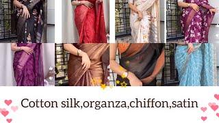 Organza,chiffon mirror work,Cotton silk,Satin,,dual shade Mixer saree Collections cnt 9884792857