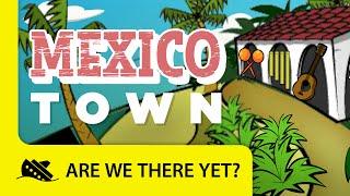 Mexico: Town - Travel Kids in North America