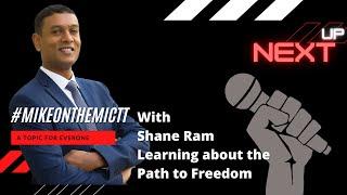 MikeontheMicTT with Shane Ram on Leadership