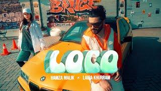 Loco | Hamza Malik X Laiba Khurram | Official Music Video