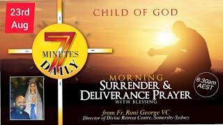 Morning Surrender And Deliverance Prayer By Fr. Roni George