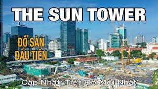 The Sun Tower | Đẩy Nhanh Tiến Độ Dịp Cuối Năm 2020