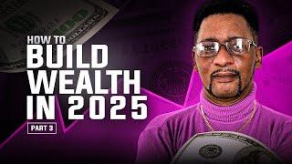 Smart Ways To Build Wealth In 2025