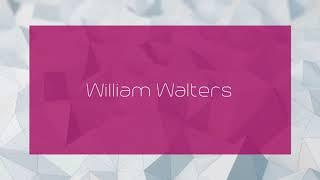 William Walters - appearance