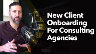 New Client Onboarding For Consulting Agencies