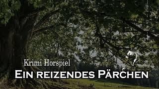 Ein reizendes Pärchen | Krimi Hörspiel