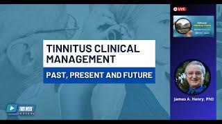 Tinnitus Clinical Management: Past, Present and Future