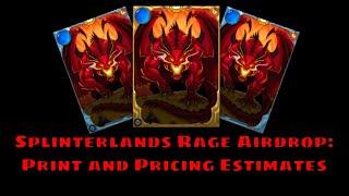 Splinterlands Rage Airdrop: Pricing and Print Rate Estimates