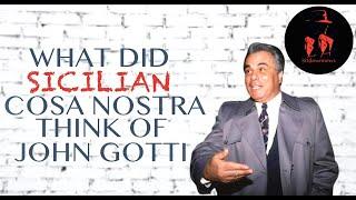 What Sicilian Cosa Nostra thought of John Gotti