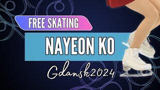 Nayeon KO 고나연 (KOR) |  Junior Women Free Skating | Gdansk 2024