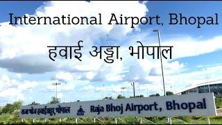 Bhopal International Airport | Raja Bhoj Airport | Bhopal | City of Lakes