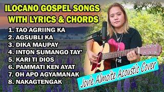 PLAYLIST- ILOCANO GOSPEL SONGS WITH LYRICS & CHORDS | Jovie Almoite Cover