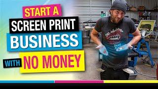 How to Start a Screen Print Business with NO Money | T-Shirt Side Hustle Making Extra Cash Tutorial