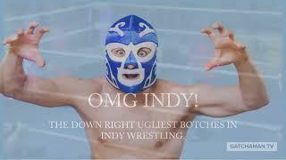 OMG INDY! THE DOWN RIGHT UGLIEST BOTCHES IN INDY WRESTLING