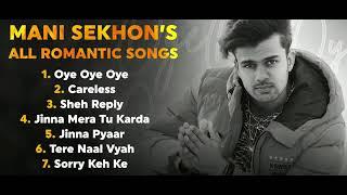 Mani Sekhon All Romentic Songs | JUKEBOX | Latest Punjabi Songs 2022 | New Punjabi Song 2022