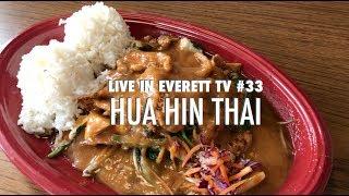 Live In Everett TV #33: Hua Hin Thai