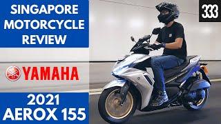 2021 Yamaha Aerox 155 | SINGAPORE MOTORCYCLE REVIEW