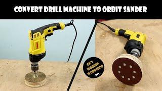 Convert Drill Machine to Orbit Sander | Drill hack | DIY | GK's Wooden Workshop