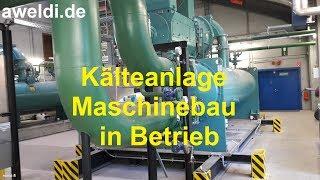 Maschinenbau Kältemaschine Kälteanlage in Betrieb Anlagenbau Rohrleitungsbau YouTube Video