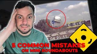 Mini Roundabout-5 Common Mistakes