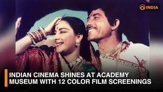 Indian Cinema Shines at Academy Museum with 12 Color Film Screenings | DD India