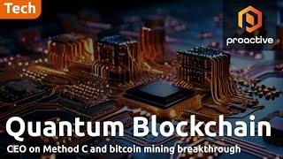 Quantum Blockchain Technologies' Francesco Gardin on Method C and Bitcoin mining breakthrough