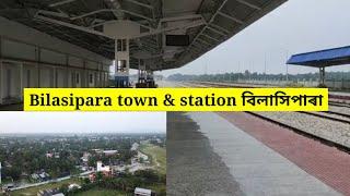 Bilasipara town and Bilasipara railway station | Bilasipara Dhubri