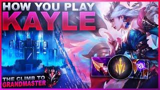 THIS IS HOW YOU PLAY KAYLE! | League of Legends