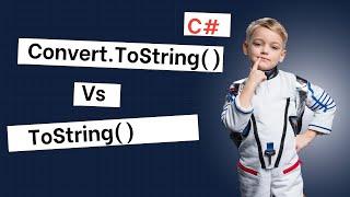 Core Difference between C# Convert.ToString  and ToString