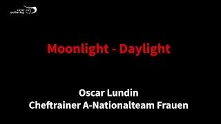 Ausbildungsvideo "Daylight - Moonlight" df