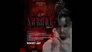 Rocky Jay - Sacrifice🩸 ( Audio Official )Feat Man-Dybeatz