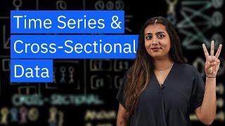 Understanding Data Structures: Time Series, Cross-Sectional, and Panel Data Explained