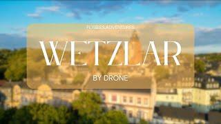 Wetzlar Germany in 4k from above: A Breathtaking Drone Perspective