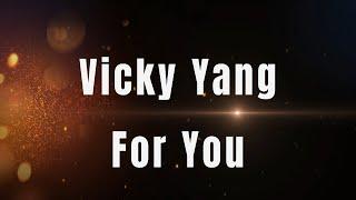 Vicky Yang - For You (Lyric Video)