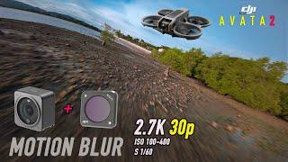 DJI AVATA2 MOTION BLUR | DJI ACTION2 2.7K30p S1/60 ND16 | มือใหม่ FPV DRONE BEGINNER | เริ่มบิน FPV