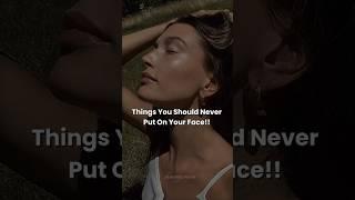 Things you should never put on your face#trending #aesthetic #selfcare #1millon #ytshorts #fyp