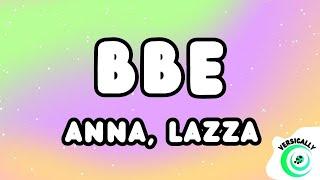 ANNA, Lazza - BBE (Testo/Lyrics)