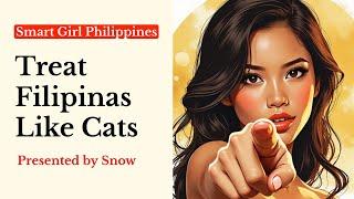 Treat Filipinas Like Cats: love without emotional attachment in the Philippines