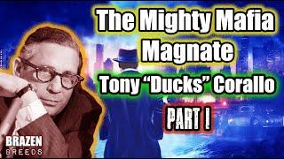 The Mighty Mafia Magnate, Tony Ducks Corallo Pt.1 - From Roughneck to Racketeer | Documentary #mafia