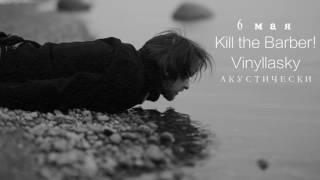6 may Kill the Barber! acoustic