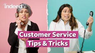 6 Tips For Improving Your Customer Service Skills | Indeed Career Tips