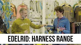 Edelrid - Harness Range | Spotlight