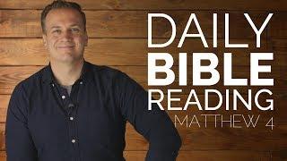 Daily Bible Reading Video - Matthew 4 - Branch Together 1/4/2018