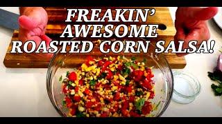 ROASTED CORN SALSA #food #foodie #cooking