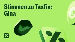 Welche Erfahrungen Gina mit der Steuer-App von Taxfix gemacht hat