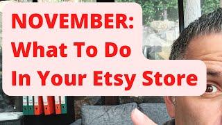 NOVEMBER: What To Do In Your Etsy Store