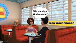 How was the weekend? Learn German with dialogues