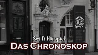 Das Chronoskop | Sci-Fi Hörspiel