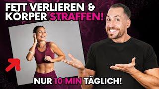 Sportwissenschaftler deckt auf: Fett verlieren und Körper straffen mit nur 10 Min. Training am Tag!