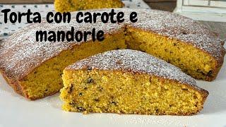 Torta soffice di carote e mandorle | Carrot Cake